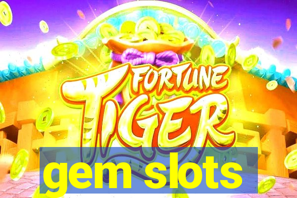 gem slots